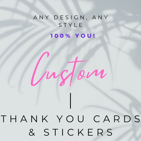 CUSTOM Thank You Cards & Stickers